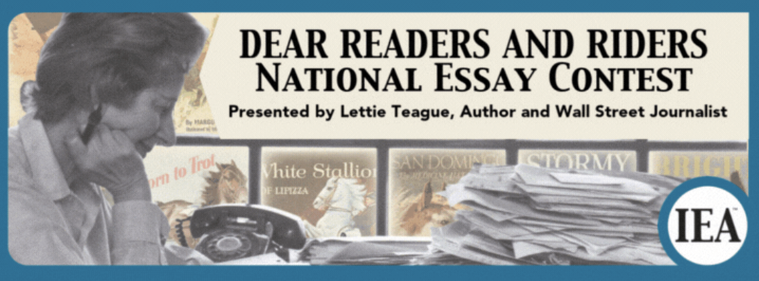 Winners Announced in IEA Dear Readers and Riders National Essay Contest Sponsored by Lettie Teague
